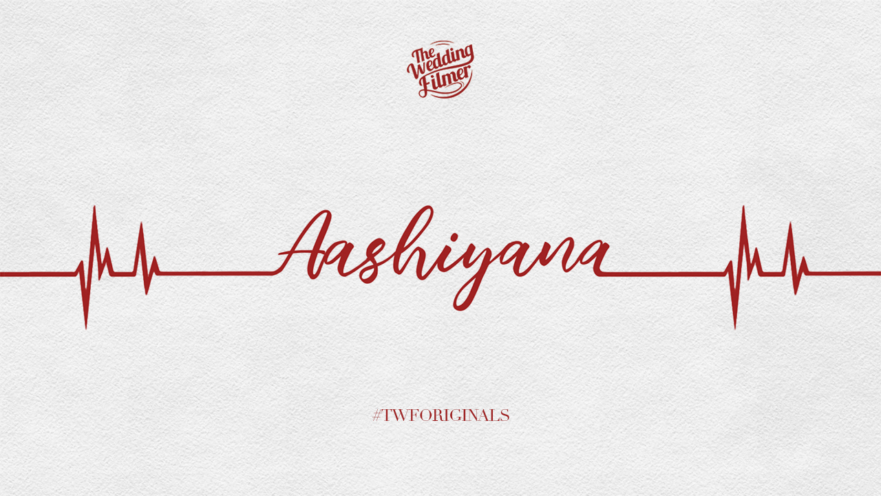 The Wedding Filmer - Aashiyana | Akshima & Kush | The Wedding Filmer