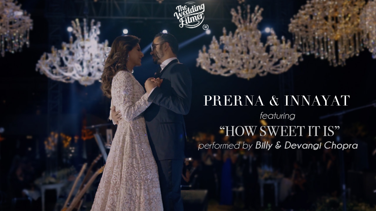 The Wedding Filmer - How Sweet It Is | Prerna & Innayat